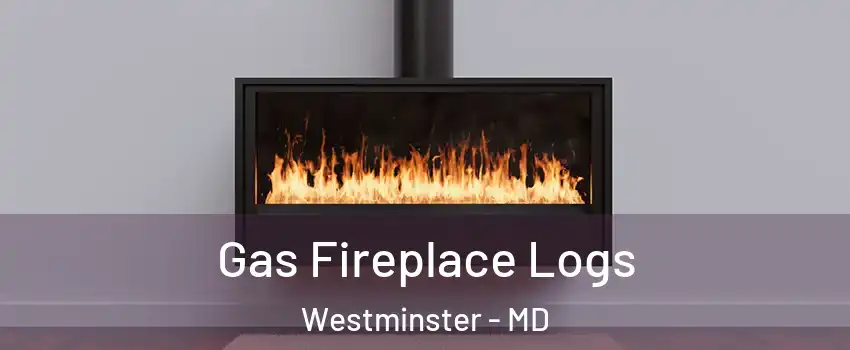  Gas Fireplace Logs Westminster - MD