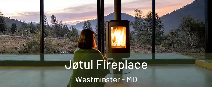  Jøtul Fireplace Westminster - MD