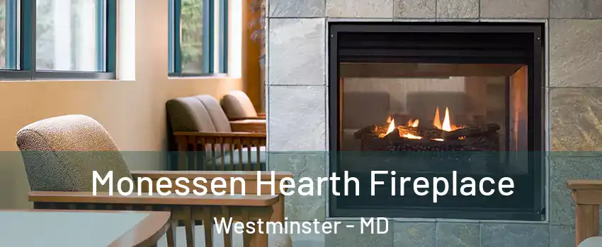  Monessen Hearth Fireplace Westminster - MD